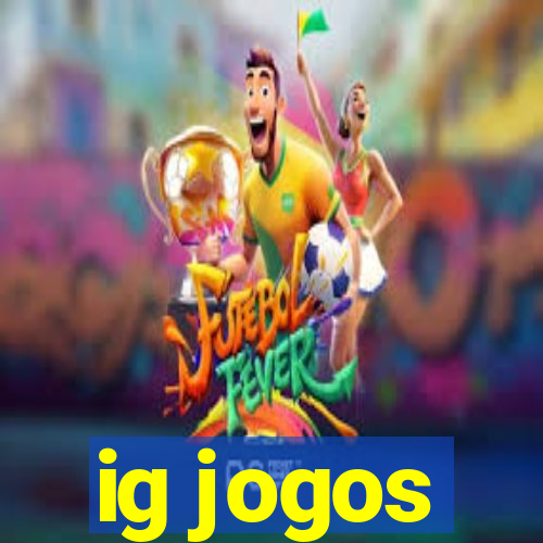 ig jogos